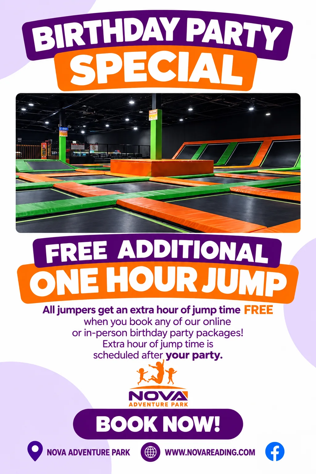 Birthday Party Special at Nova Adventure Park Reading: free additional one hour jump. All jumpers get an extra hour of jump time free when you book any of our online or in-person birthday party packages; the extra hour is scheduled after your party. Book now.